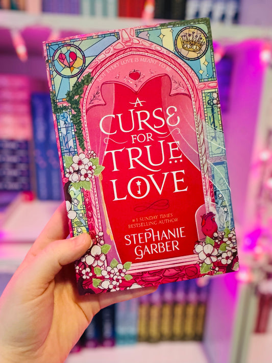 A Curse For True Love- Stephanie Garber