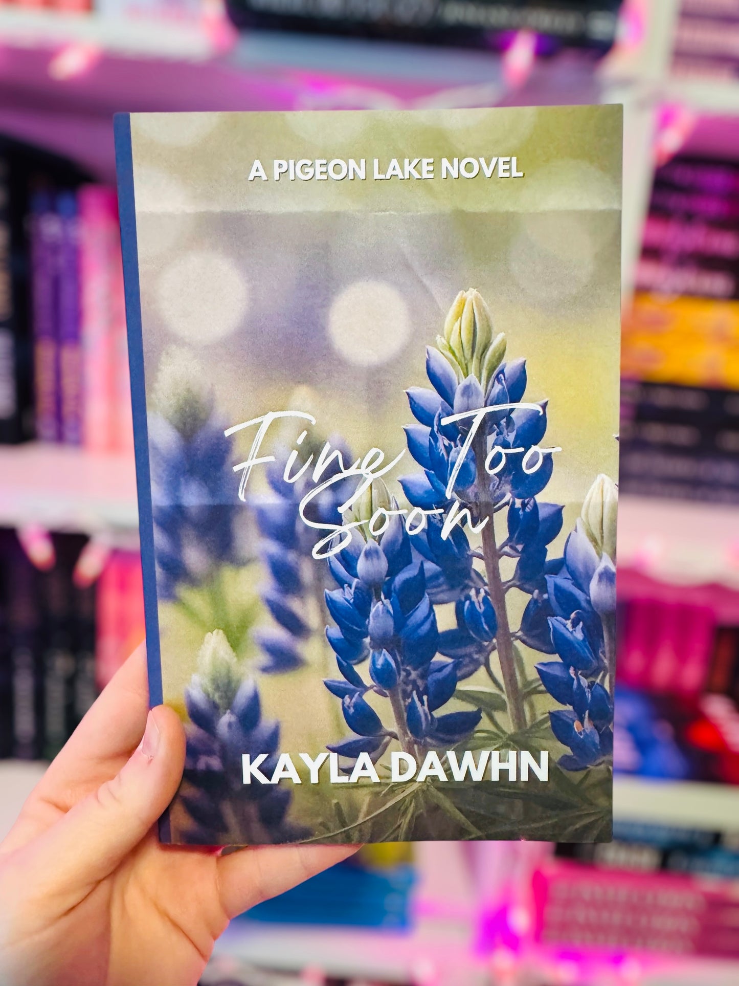 Fine Too Soon | Kayla Dawhn