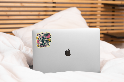 Fresh Outta Fucks Sticker - swear funny, sassy, swear, pink