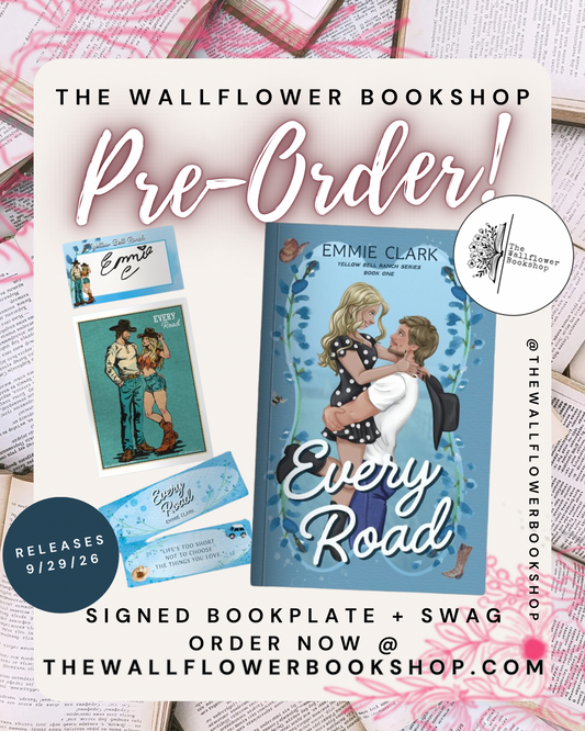 Every Road (SIGNED BOOKPLATE)(PRE•ORDER) | Emmie Clark