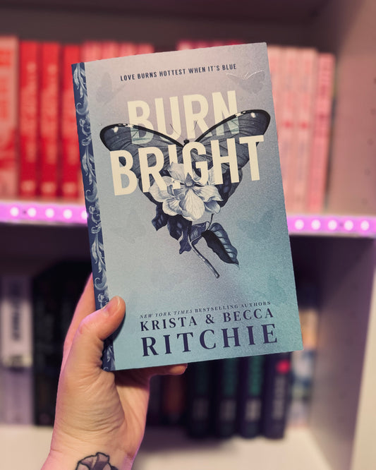 Burn Bright | Krista & Becca Ritchie