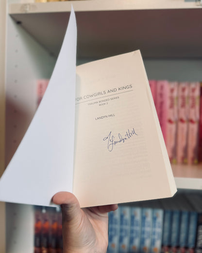 For Cowgirls And Kings (SIGNED) | Landyn Hill