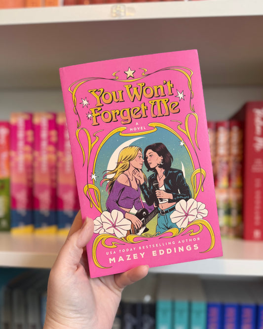 You Won’t Forget Me | Mazey Eddings
