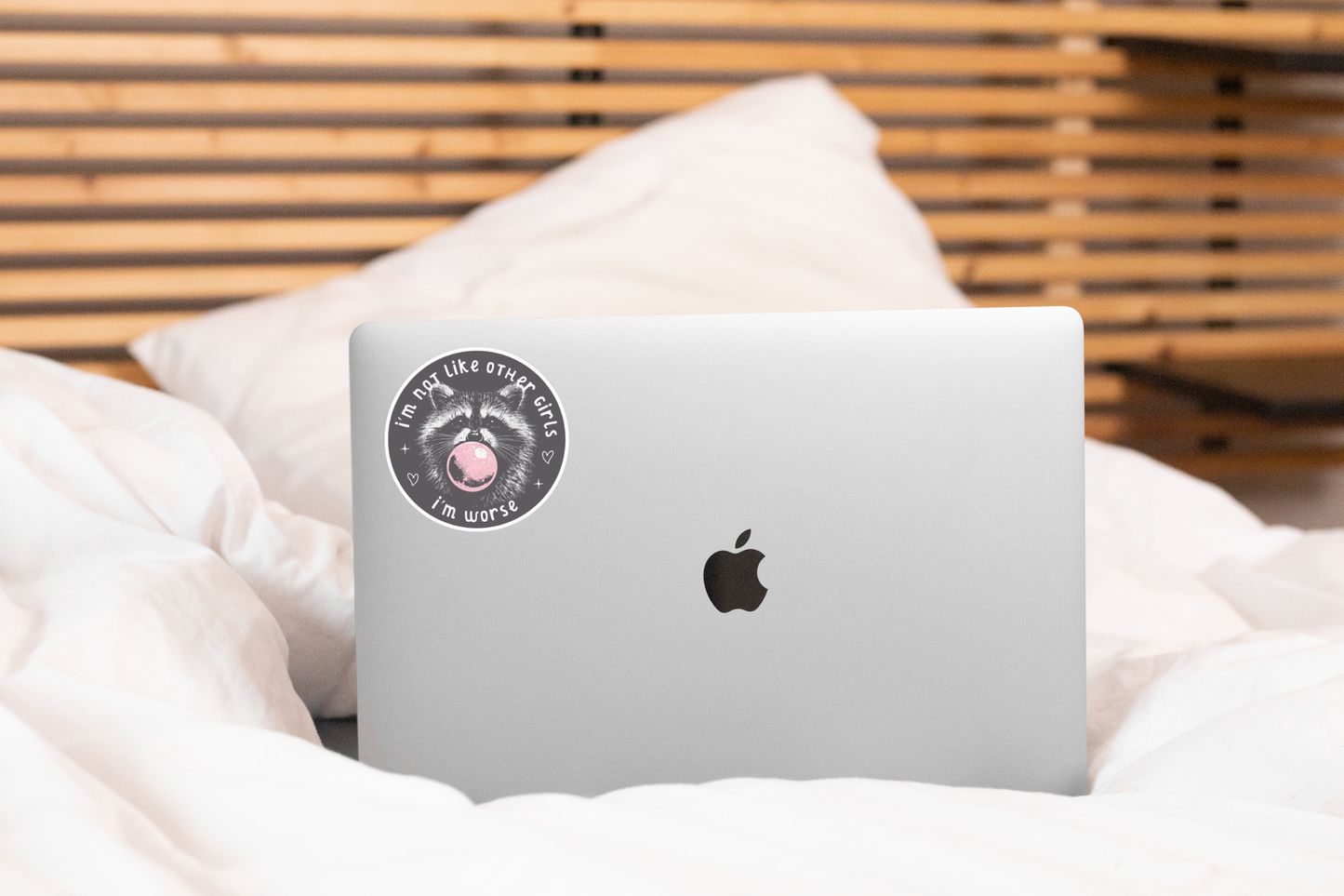 I'm Not Like Other Girls I'm Worse Sticker - raccoon, women