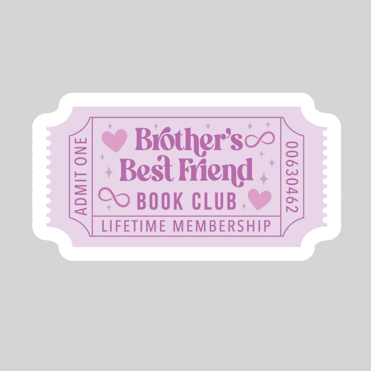 Brothers Best Friend Romance Book Ticket Book Reader Sticker – 3" Waterproof Bookish Sticker with Holo Overlay – Book Lover, Bookstore Merch
