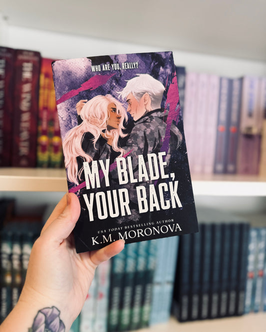 My Blade, Your Blade, Dark Forces Book #2 | KM Moronova