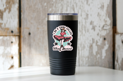 I Do a Thing Called What I Want Sticker - cowgirl, western