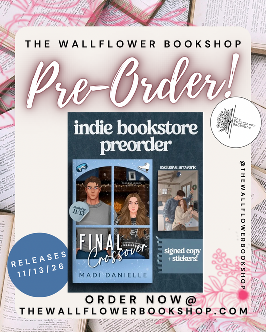 Final Crossover (SIGNED) (PRE•ORDER) Madi Danielle