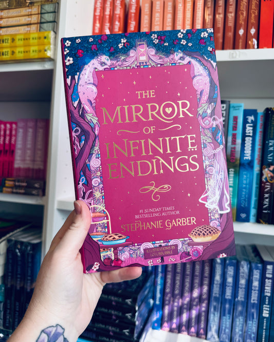 The Mirror Of Infinite Endings (UK Edition) (PRE•ORDER) | Stephanie Garber