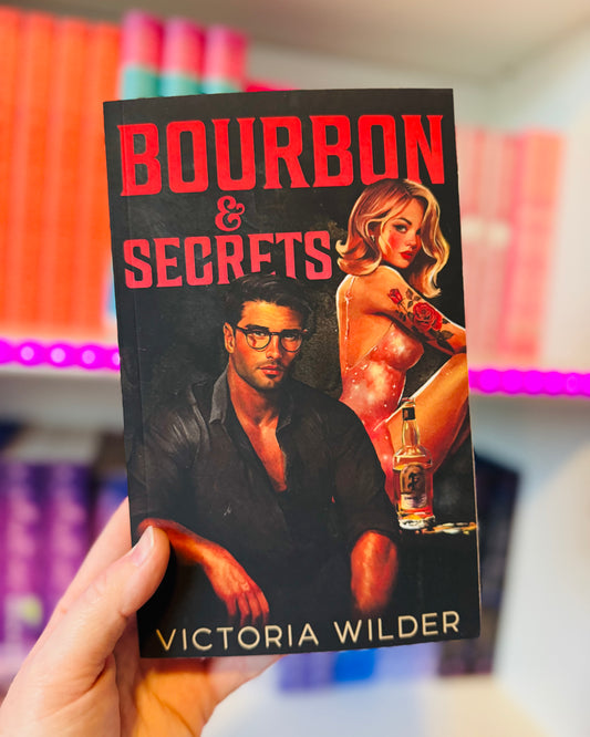 Bourbon & Secrets (Signed) | Victoria Wilder
