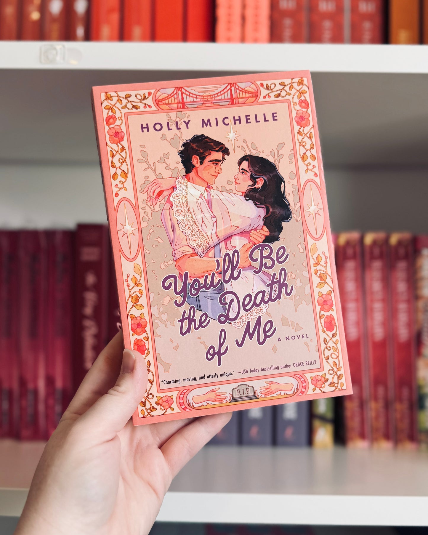 You’ll Be The Death Of Me | Holly Michelle