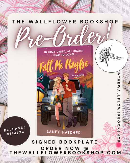 Fall Me Maybe (SIGNED BOOKPLATE) (PRE•ORDER) | Laney Hatcher