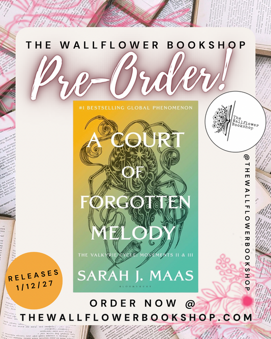 A Court Of Forgotten Melody (PRE•ORDER) | Sarah J Maas
