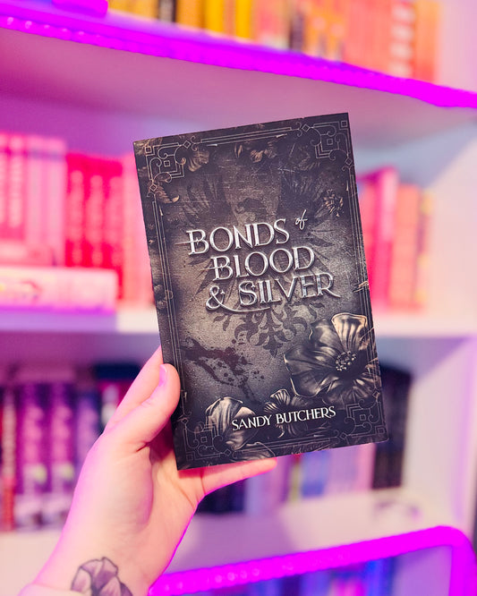 Bonds of Blood & Silver | Sandy Butchers