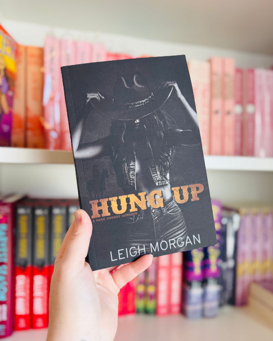Hung Up (SIGNED) | Leigh Morgan