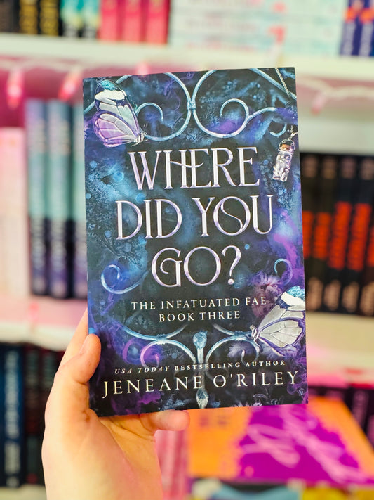 Where did you go | Jeneane O’Riley