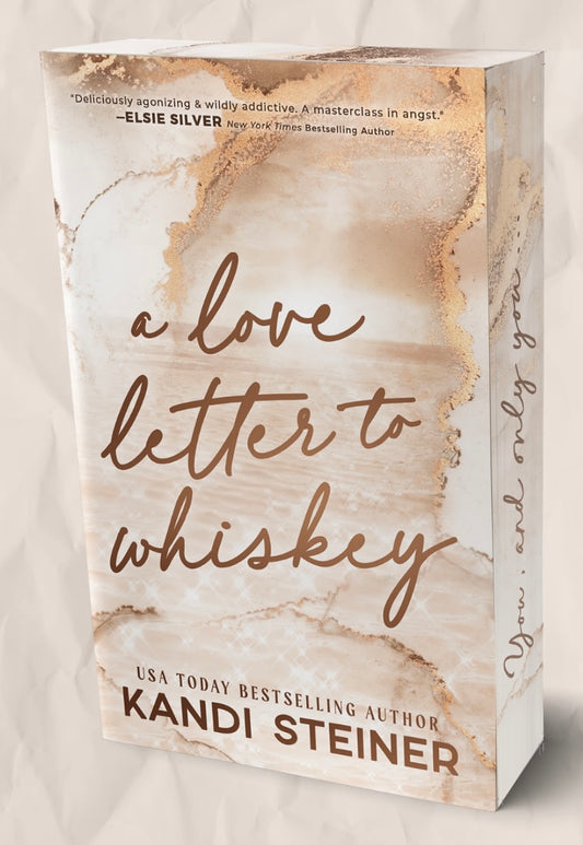 A Love Letter to Whiskey (Pre-Order)  | Kandi Steiner