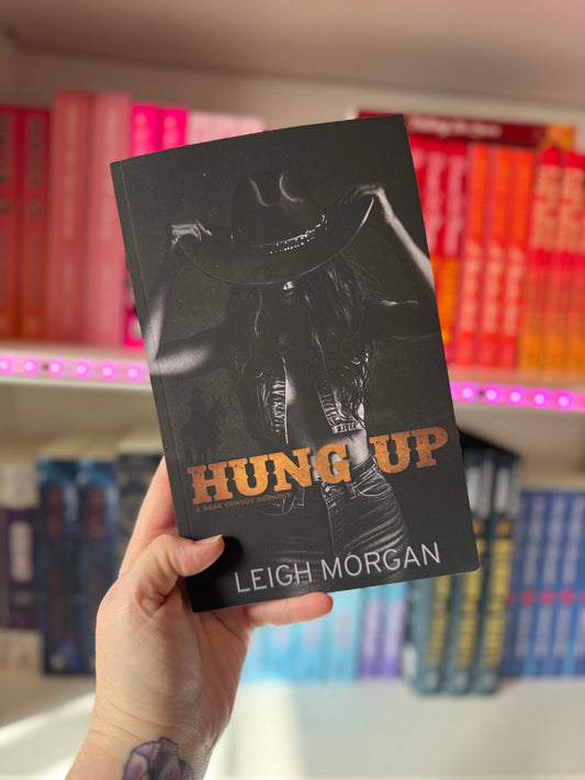 Hung Up (SIGNED) | Leigh Morgan