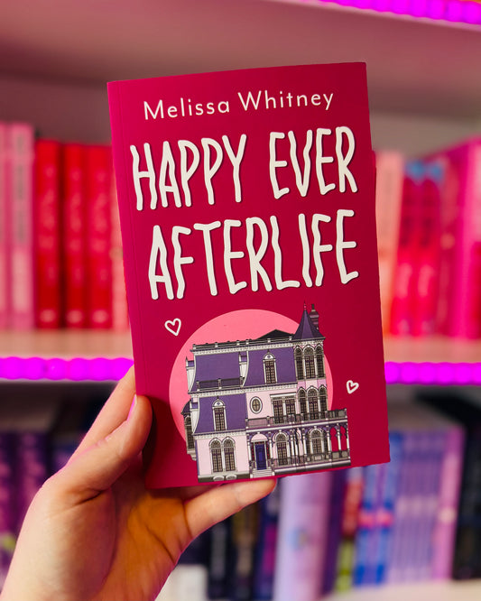 Happy Ever Afterlife | Melissa Whitney