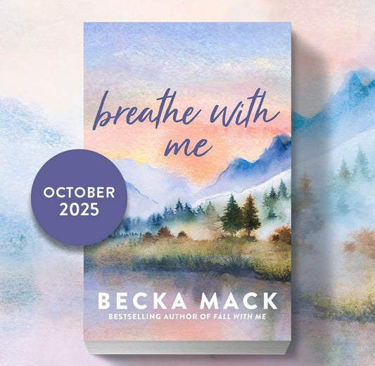 Breathe With Me (Pre Order) | Becka Mack