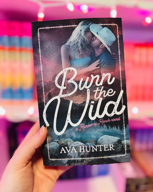Burn The Wild | Ava Hunter