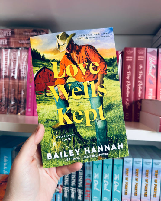 Loves Well Kept(SIGNED BOOKPLATE)  (PRE-ORDER)| Bailey Hannah