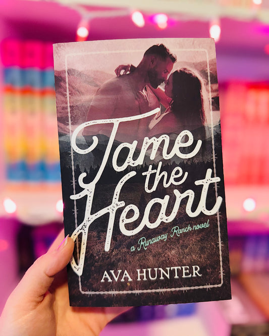 Tame The Heart | Ava Hunter