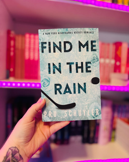 Find me in the Rain | Pru Schuyler