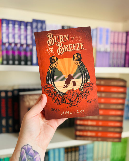 Burn The Breeze (SIGNED) | June Lark