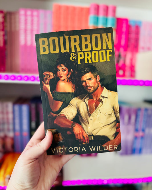 Bourbon & Proof (Signed) | Victoria Wilder