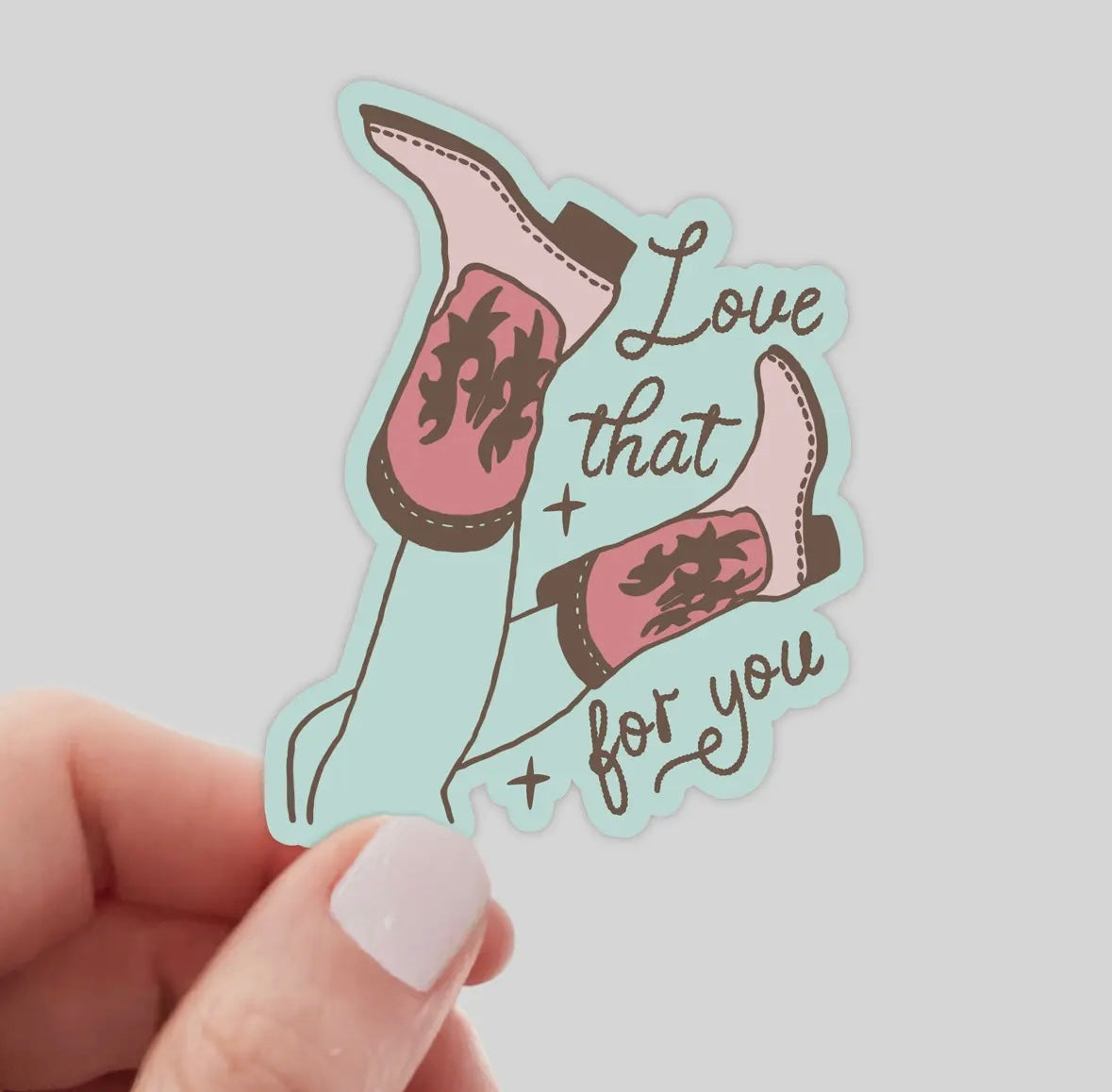 Love that for you Sticker