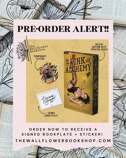 Of Ink and Alchemy(SIGNED BOOKPLATE)  (Pre•Order) Sloane St James