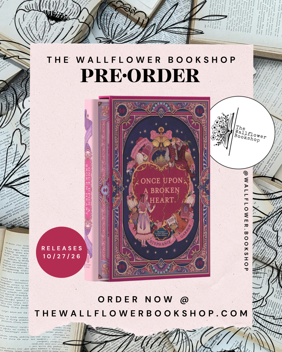 Once Upon a Broken Heart (COLLECTORS EDITION) (PRE•ORDER) | Stephanie Garber