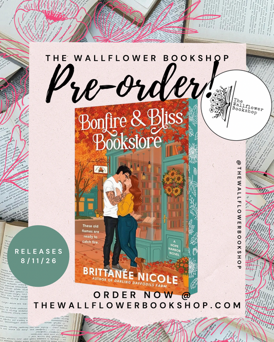 Bonfire & Bliss Bookstore (PRE•ORDER) | Brittanee Nicole